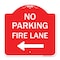 Signmission No Parking Fire Lane W/ Left Arrow, Red & White 18in X 18in Alum Sign, 18" L, 18" H, RW-1818-23736 A-DES-RW-1818-23736 - alternate 1